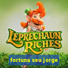 fortuna seu jorge